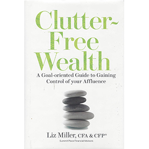 “Clutter Free Wealth”